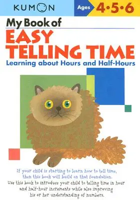 Moja księga łatwego określania czasu: Nauka o godzinach i półgodzinach - My Book of Easy Telling Time: Learning about Hours and Half-Hours