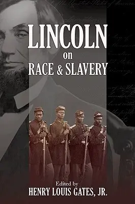 Lincoln o rasie i niewolnictwie - Lincoln on Race & Slavery