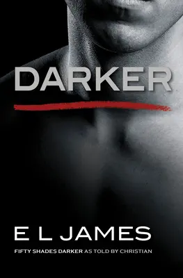 Darker: Fifty Shades Darker as Told by Christian