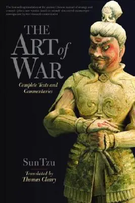 Sztuka wojny: kompletny tekst i komentarze - The Art of War: Complete Text and Commentaries