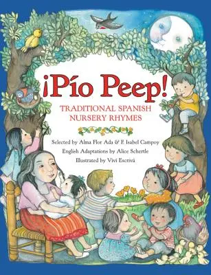 Pio Peep! Tradycyjne hiszpańskie rymowanki: Dwujęzyczny hiszpańsko-angielski - Pio Peep! Traditional Spanish Nursery Rhymes: Bilingual Spanish-English