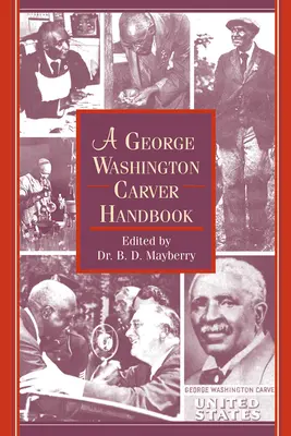 Podręcznik George'a Washingtona Carvera - A George Washington Carver Handbook