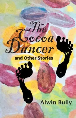 Tancerka kakao i inne historie - The Cocoa Dancer and Other Stories