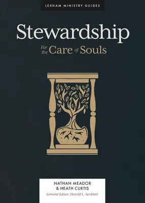 Zarządzanie: W trosce o dusze - Stewardship: For the Care of Souls