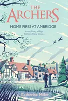 Łucznicy: Home Fires at Ambridge - Archers: Home Fires at Ambridge