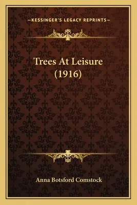 Drzewa w czasie wolnym (1916) - Trees at Leisure (1916)