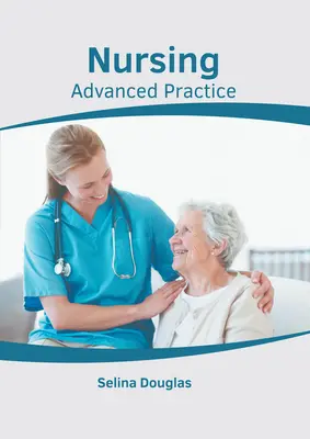 Pielęgniarstwo: Zaawansowana praktyka - Nursing: Advanced Practice