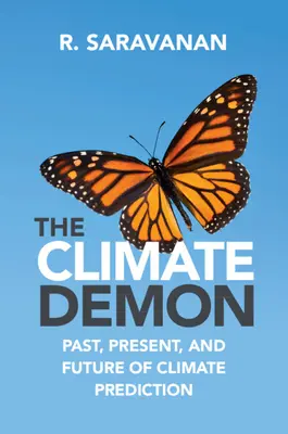 Demon klimatu: Przeszłość, teraźniejszość i przyszłość prognozowania klimatu - The Climate Demon: Past, Present, and Future of Climate Prediction