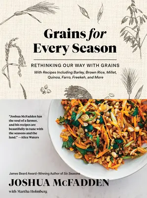 Ziarna na każdą porę roku: Nowe podejście do zbóż - Grains for Every Season: Rethinking Our Way with Grains