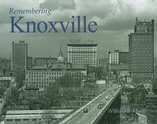 Pamiętając Knoxville - Remembering Knoxville