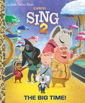 Wielki czas! (Illumination's Sing 2) - The Big Time! (Illumination's Sing 2)