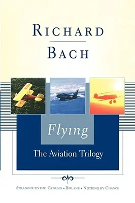 Latanie: Trylogia lotnicza - Flying: The Aviation Trilogy