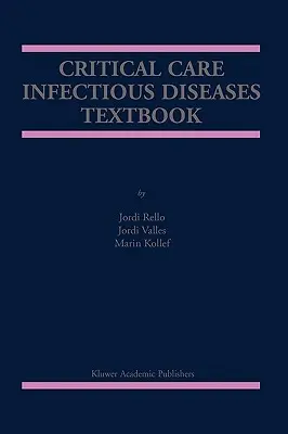 Podręcznik chorób zakaźnych w opiece krytycznej - Critical Care Infectious Diseases Textbook