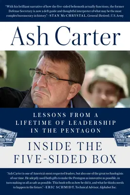 Wewnątrz pięciokątnego pudełka: Lekcje z całego życia przywództwa w Pentagonie - Inside the Five-Sided Box: Lessons from a Lifetime of Leadership in the Pentagon