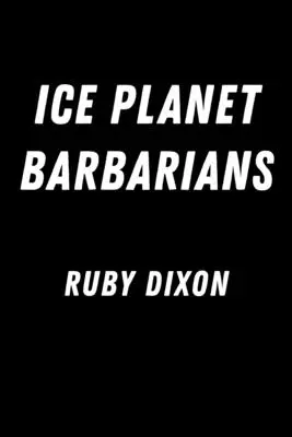 Barbarzyńcy z lodowej planety - Ice Planet Barbarians
