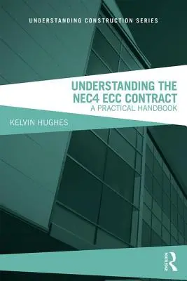 Zrozumienie umowy Nec4 Ecc: Praktyczny podręcznik - Understanding the Nec4 Ecc Contract: A Practical Handbook