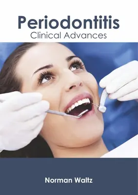 Zapalenie przyzębia: Postępy kliniczne - Periodontitis: Clinical Advances