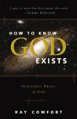 Jak poznać, że Bóg istnieje: Naukowy dowód na istnienie Boga - How to Know God Exists: Scientific Proof of God