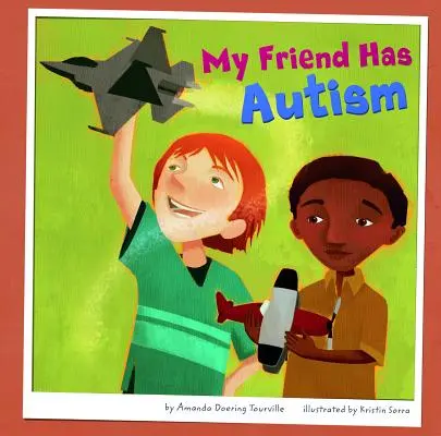 Mój przyjaciel ma autyzm - My Friend Has Autism