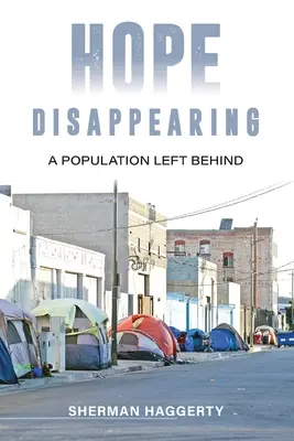 Znikająca nadzieja: Populacja pozostawiona za sobą - Hope Disappearing: A Population Left Behind