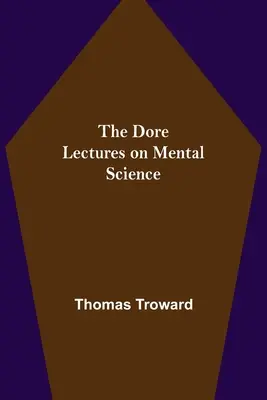 Wykłady Dore'a na temat nauk umysłowych - The Dore Lectures on Mental Science