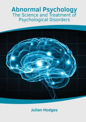 Psychologia anormalna: Nauka i leczenie zaburzeń psychicznych - Abnormal Psychology: The Science and Treatment of Psychological Disorders