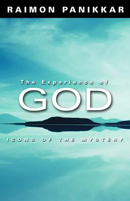 Doświadczenie Boga: Ikony tajemnicy - The Experience of God: Icons of the Mystery