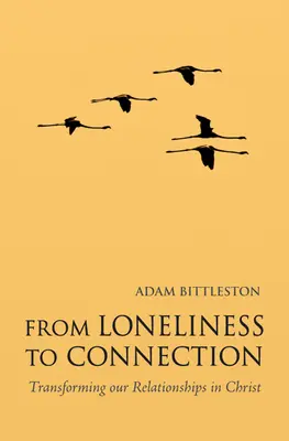 Od samotności do więzi: Przekształcanie naszych relacji w Chrystusie - From Loneliness to Connection: Transforming Our Relationships in Christ