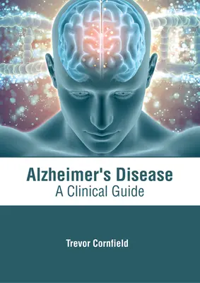 Choroba Alzheimera: Przewodnik kliniczny - Alzheimer's Disease: A Clinical Guide