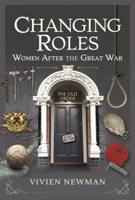 Zmiana ról: Kobiety po Wielkiej Wojnie - Changing Roles: Women After the Great War