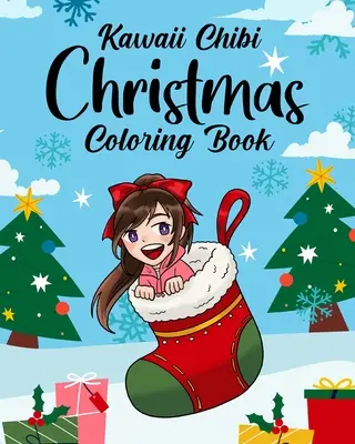 Świąteczna kolorowanka Kawaii Chibi - Kawaii Chibi Christmas Coloring Book