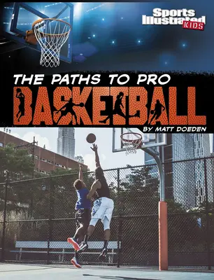 Ścieżki do profesjonalnej koszykówki - The Paths to Pro Basketball