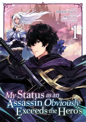 Mój status zabójcy oczywiście przewyższa status bohatera (manga) vol. 1 - My Status as an Assassin Obviously Exceeds the Hero's (Manga) Vol. 1