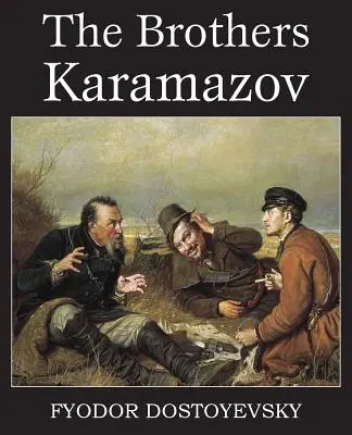 Bracia Karamazow - The Brothers Karamazov