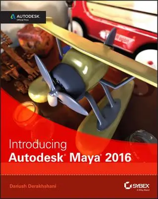 Wprowadzenie do Autodesk Maya 2016: Autodesk Official Press - Introducing Autodesk Maya 2016: Autodesk Official Press