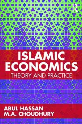 Ekonomia islamska - teoria i praktyka (Hassan Abul (KING FAHD UNIVERSTITY OF PETROLEUM AND MINERALS)) - Islamic Economics - Theory and Practice (Hassan Abul (KING FAHD UNIVERSTITY OF PETROLEUM AND MINERALS))