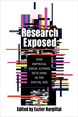 Research Exposed: Jak powstają empiryczne nauki społeczne w erze cyfrowej - Research Exposed: How Empirical Social Science Gets Done in the Digital Age