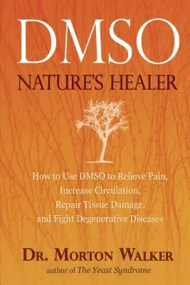 Dmso: Nature's Healer