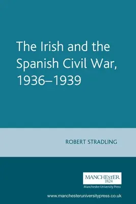 Irlandczycy i hiszpańska wojna domowa w latach 1936-1939 - The Irish and the Spanish Civil War, 1936-1939