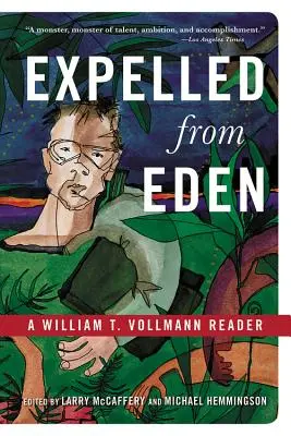 Wypędzony z raju: A William T. Vollmann Reader - Expelled from Eden: A William T. Vollmann Reader