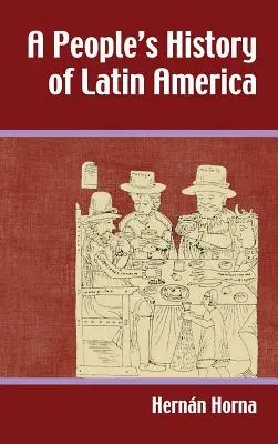 Ludowa historia Ameryki Łacińskiej - People's History of Latin America