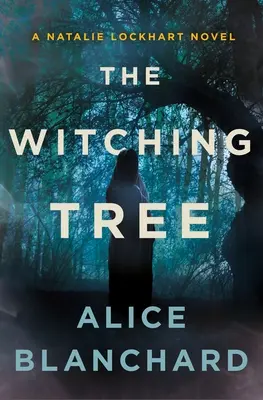 The Witching Tree: Powieść Natalie Lockhart - The Witching Tree: A Natalie Lockhart Novel