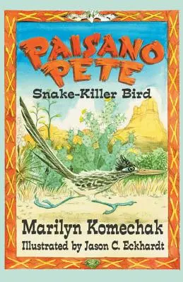 Paisano Pete: Ptak zabójca węży - Paisano Pete: Snake-Killer Bird