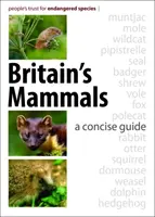 Ssaki Wielkiej Brytanii - zwięzły przewodnik - Britain's Mammals - A Concise Guide