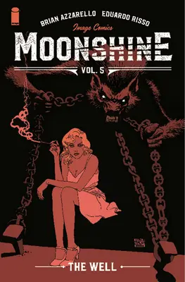 Moonshine, tom 5: Studnia - Moonshine, Volume 5: The Well