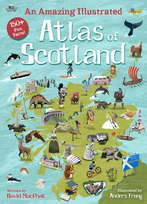 Niesamowity ilustrowany atlas Szkocji - An Amazing Illustrated Atlas of Scotland