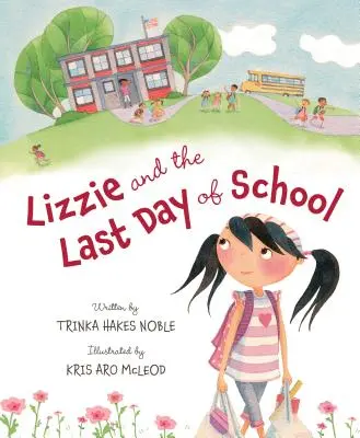 Lizzie i ostatni dzień szkoły - Lizzie and the Last Day of School