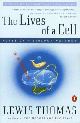 Życie komórki: Notatki obserwatora biologii - The Lives of a Cell: Notes of a Biology Watcher