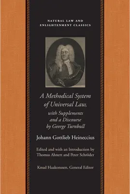 A Methodical System of Universal Law: Or, the Laws of Nature and Nations; With Supplements and a Discourse by George Turnbull (Metodyczny system prawa powszechnego. - A Methodical System of Universal Law: Or, the Laws of Nature and Nations; With Supplements and a Discourse by George Turnbull