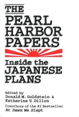 The Pearl Harbor Papers: Wewnątrz japońskich planów - The Pearl Harbor Papers: Inside the Japanese Plans